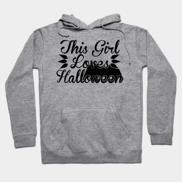 this girl loves halloween Hoodie by SnowMoonApparel